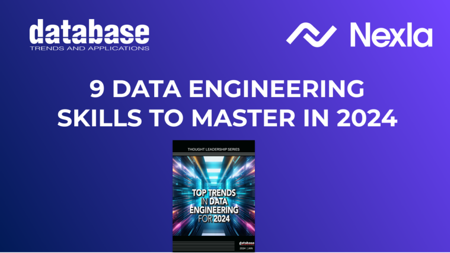 9 Data Engineering Skills to Master in 2024 | Nexla