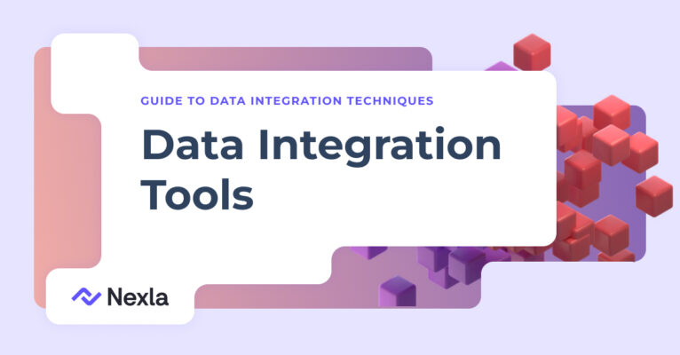 Data Integration Tools—How to Choose the Best One? | Nexla