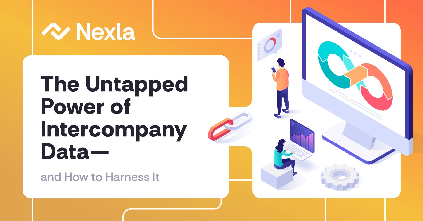 Nexla Blog: The Untapped Power of Intercompany Data—and How to Harness It