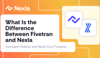 Nexla Blog: What Is the Difference between Fivetran and Nexla