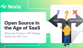 Nexla-Blog-Open-Source-in-the-Age-of-SaaS Nexla Blog: Open Source in the Age of SaaS: What the Fivetran-DBT Merger Means for dbt Core