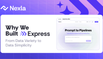 Nexla Blog: Why We Build Express by Saket Saurabh