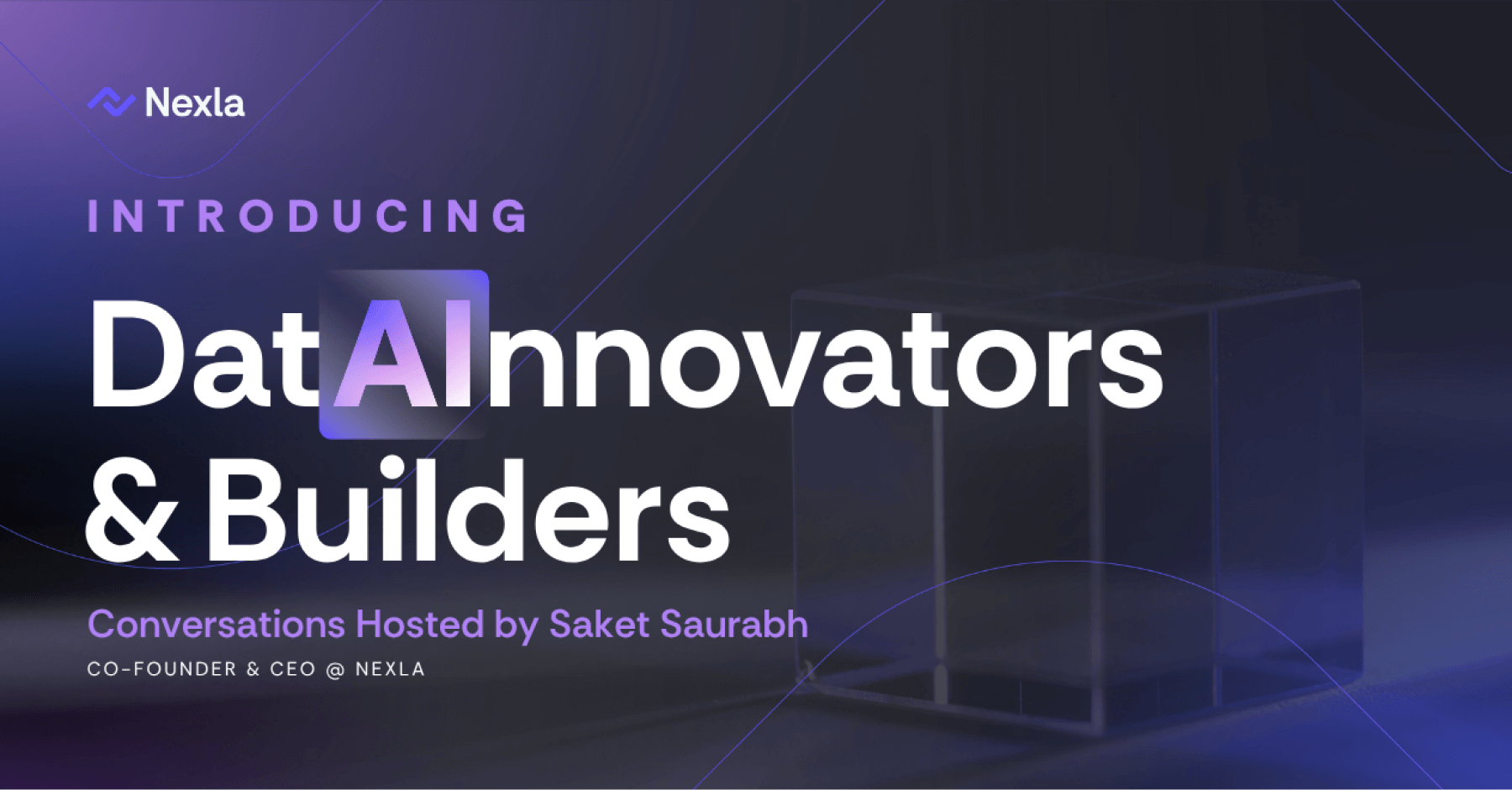 Introducing DatAInnovators & Builders Podcast: Conversations Hosted by Saket Saurabh
