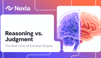 Nexla Blog: Reasoning vs. Judgment: The Real Limit of Context Graphs