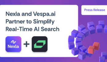 Nexla Press Release: Nexla and Vespa.ai Partner to Simplify Real-Time AI Search Across Hundreds of Enterprise Data Sources