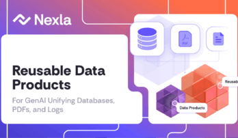Nexla Blog: Reusable Data Products for GenAI from Databases, PDFs, Logs