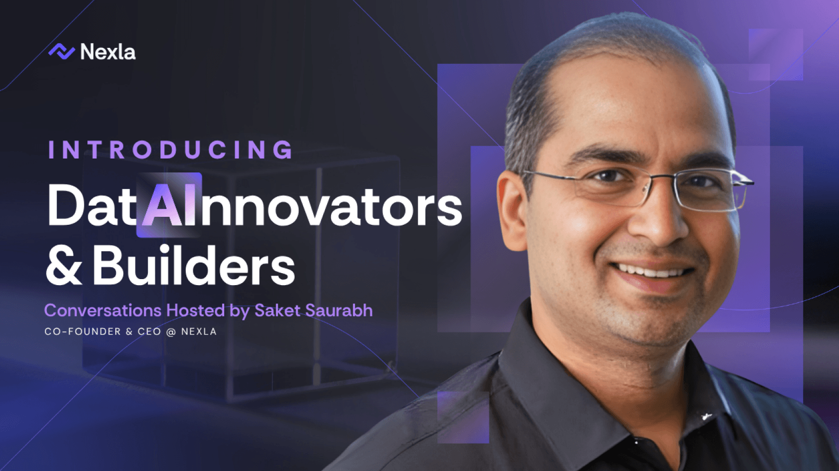 Introducing DatAInnovators & Builders Podcast: Conversations Hosted by Saket Saurabh