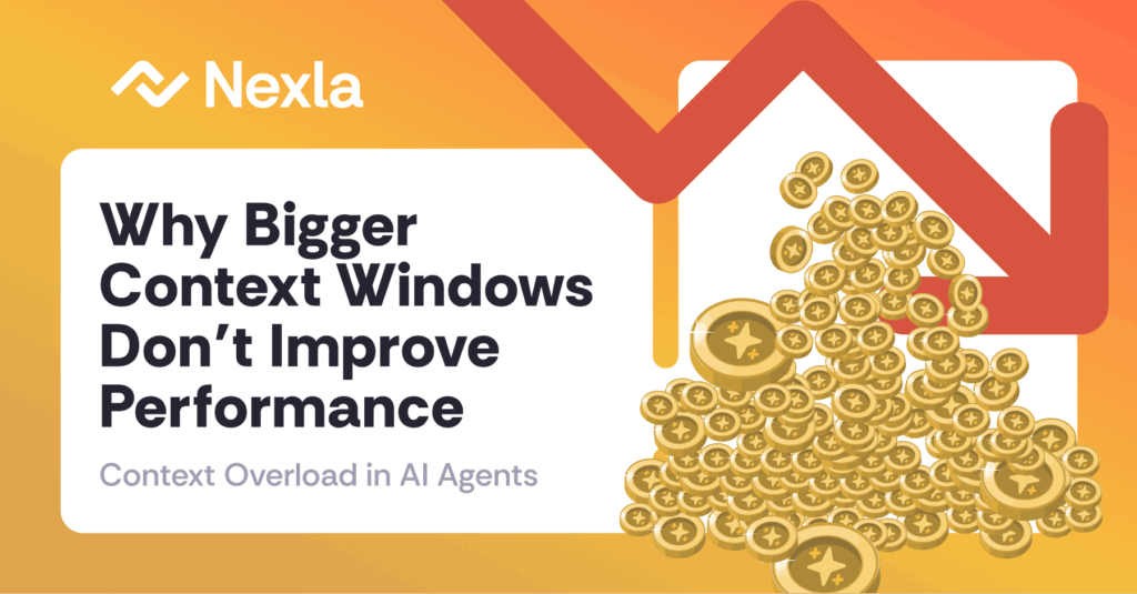 Context Overload in AI Agents: Why Bigger Context Windows Fail | Nexla